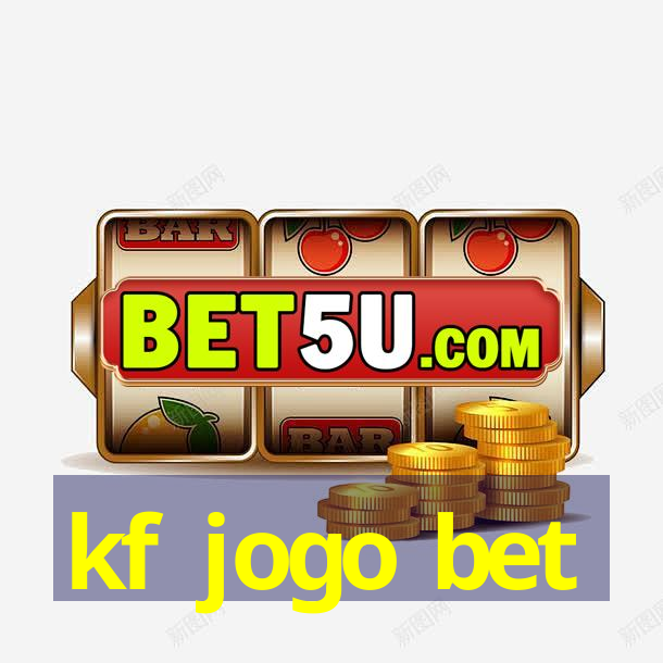 kf jogo bet